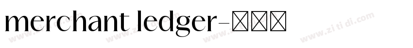 merchant ledger字体转换